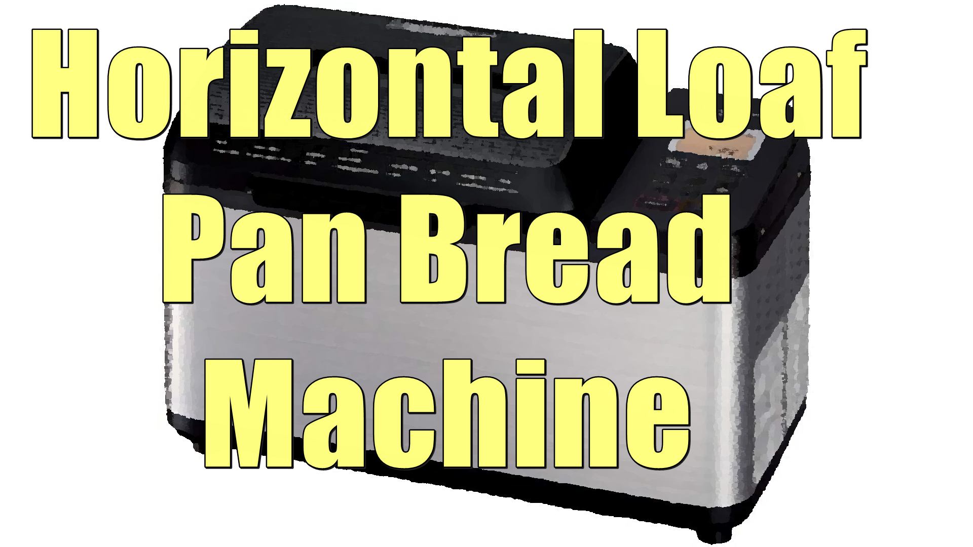 Horizontal loaf pan bread machine